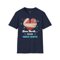 Night Shift Nurse T-Shirt — "Love Hurts... So Do Night Shifts" Graphic Tee