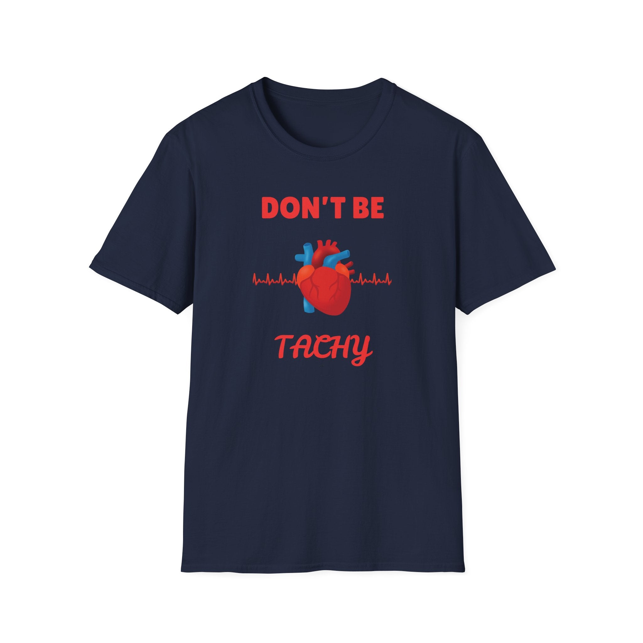 Don't Be Tachy, cardiology nurse, funny EKG shirt, heartbeat tee, nurse doctor gift