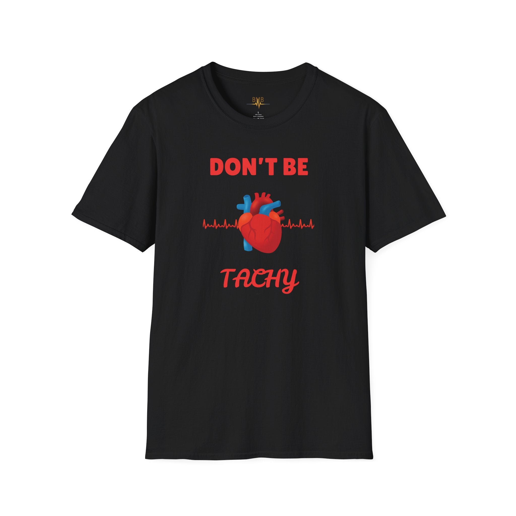 Don't Be Tachy T-Shirt — Funny Cardiology Nurse/Doctor Heartbeat Tee